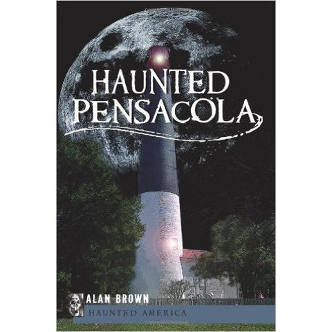 Haunted Pensacola