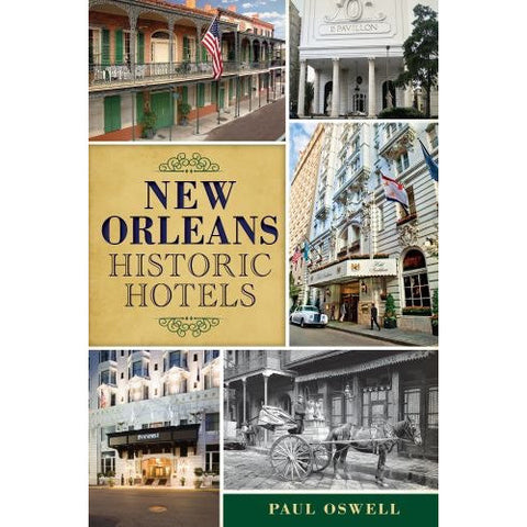 New Orleans Historic Hotels