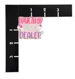 Educated Drug Dealer Badge Reel