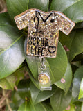 Scrub Life Badge Reels