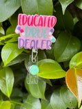 Educated Drug Dealer Badge Reel