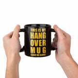 Hangover Coffee Mug