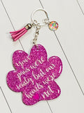 Your Paws Were Ready Keychain