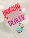 Educated Drug Dealer